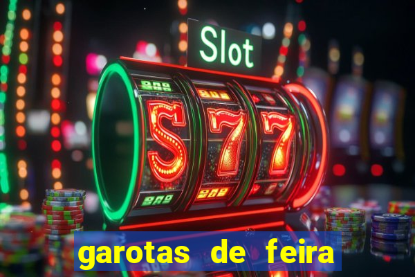 garotas de feira de santana